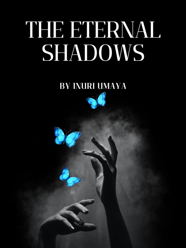 The Eternal shadows